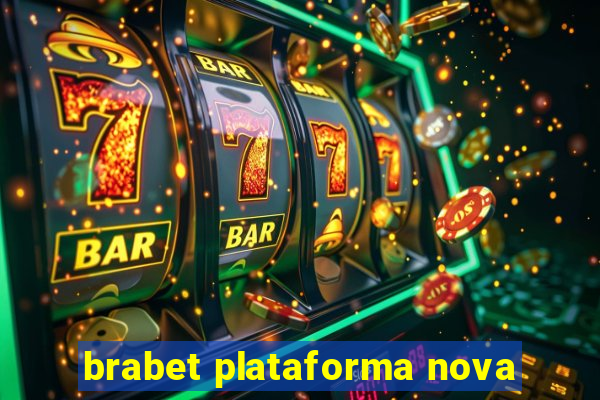 brabet plataforma nova